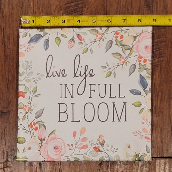 'Live Life in Full Bloom' Picture - Canvas 8.75" by 8.75" - Picture 6 of 8